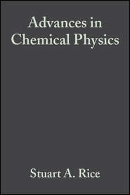 бесплатно читать книгу Advances in Chemical Physics. Volume 143 автора Stuart A. Rice