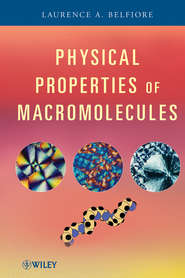 бесплатно читать книгу Physical Properties of Macromolecules автора Laurence Belfiore