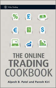 бесплатно читать книгу The Online Trading Cookbook автора Alpesh Patel