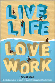 бесплатно читать книгу Live Life, Love Work автора Kate Burton