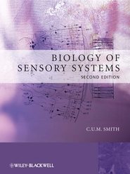 бесплатно читать книгу Biology of Sensory Systems автора C. U. M. Smith