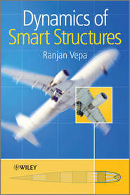 бесплатно читать книгу Dynamics of Smart Structures автора Ranjan Vepa