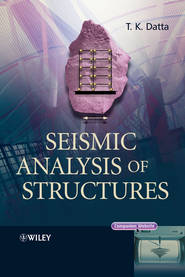 бесплатно читать книгу Seismic Analysis of Structures автора T. Datta