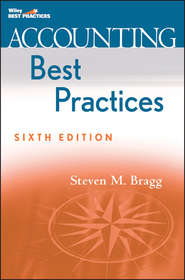 бесплатно читать книгу Accounting Best Practices автора Steven Bragg