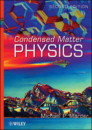 бесплатно читать книгу Condensed Matter Physics автора Michael Marder