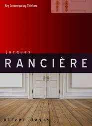 бесплатно читать книгу Jacques Rancière автора Oliver Davis