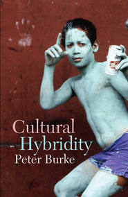 бесплатно читать книгу Cultural Hybridity автора Питер Бёрк