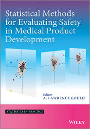 бесплатно читать книгу Statistical Methods for Evaluating Safety in Medical Product Development автора A. Gould