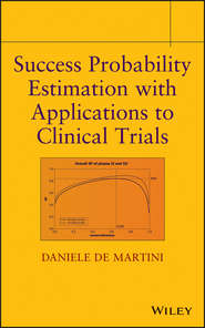 бесплатно читать книгу Success Probability Estimation with Applications to Clinical Trials автора Daniele Martini