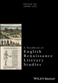 бесплатно читать книгу A Handbook of English Renaissance Literary Studies автора John Lee