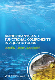 бесплатно читать книгу Antioxidants and Functional Components in Aquatic Foods автора Hordur Kristinsson