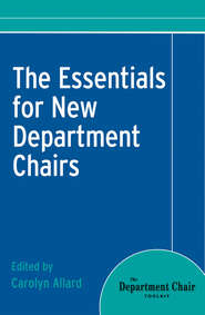 бесплатно читать книгу The Essentials for New Department Chairs автора Carolyn Allard
