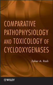 бесплатно читать книгу Comparative Pathophysiology and Toxicology of Cyclooxygenases автора Zaher Radi