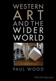 бесплатно читать книгу Western Art and the Wider World автора Paul Wood