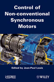 бесплатно читать книгу Control of Non-conventional Synchronous Motors автора Jean-Paul Louis