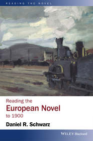 бесплатно читать книгу Reading the European Novel to 1900 автора Daniel Schwarz