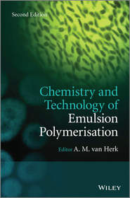 бесплатно читать книгу Chemistry and Technology of Emulsion Polymerisation автора A. M. Herk