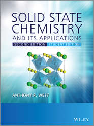 бесплатно читать книгу Solid State Chemistry and its Applications автора Anthony West