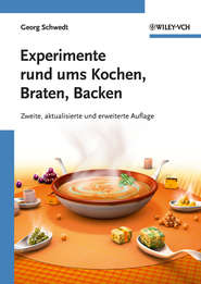 бесплатно читать книгу Experimente rund ums Kochen, Braten, Backen автора Prof. Schwedt