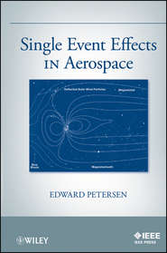 бесплатно читать книгу Single Event Effects in Aerospace автора Edward Petersen