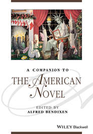 бесплатно читать книгу A Companion to the American Novel автора Alfred Bendixen