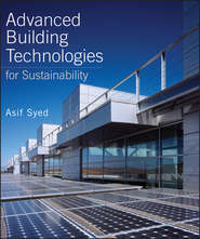 бесплатно читать книгу Advanced Building Technologies for Sustainability автора Asif Syed