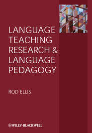 бесплатно читать книгу Language Teaching Research and Language Pedagogy автора Rod Ellis