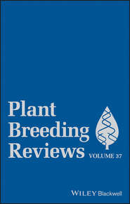 бесплатно читать книгу Plant Breeding Reviews, Volume 37 автора Jules Janick