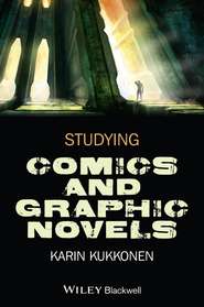 бесплатно читать книгу Studying Comics and Graphic Novels автора Karin Kukkonen