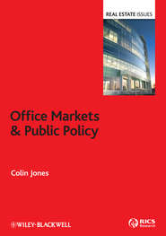 бесплатно читать книгу Office Markets and Public Policy автора Colin Jones