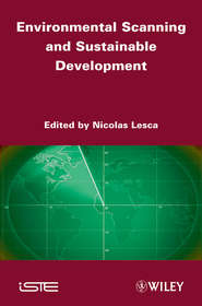 бесплатно читать книгу Environmental Scanning and Sustainable Development автора Nicolas Lesca