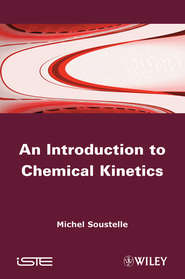 бесплатно читать книгу An Introduction to Chemical Kinetics автора Michel Soustelle
