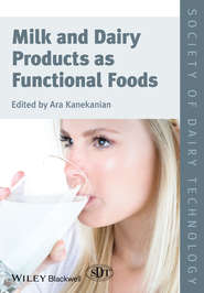 бесплатно читать книгу Milk and Dairy Products as Functional Foods автора Ara Kanekanian
