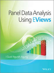 бесплатно читать книгу Panel Data Analysis using EViews автора I. Gusti Ngurah Agung