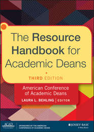 бесплатно читать книгу The Resource Handbook for Academic Deans автора Laura Behling