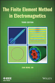 бесплатно читать книгу The Finite Element Method in Electromagnetics автора Jian-Ming Jin