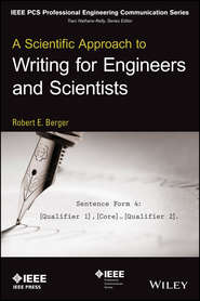 бесплатно читать книгу A Scientific Approach to Writing for Engineers and Scientists автора Robert Berger
