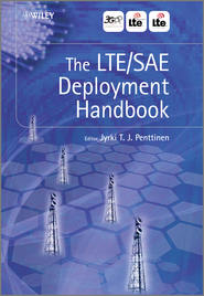 бесплатно читать книгу The LTE / SAE Deployment Handbook автора Jyrki T. J. Penttinen