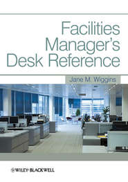 бесплатно читать книгу Facilities Manager's Desk Reference автора Jane Wiggins