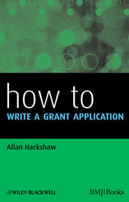 бесплатно читать книгу How to Write a Grant Application автора Allan Hackshaw