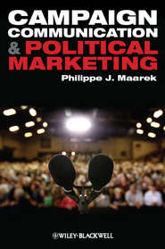 бесплатно читать книгу Campaign Communication and Political Marketing автора Philippe Maarek