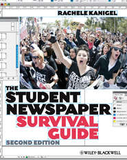 бесплатно читать книгу The Student Newspaper Survival Guide автора Rachele Kanigel