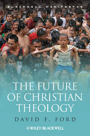 бесплатно читать книгу The Future of Christian Theology автора David Ford
