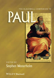 бесплатно читать книгу The Blackwell Companion to Paul автора Stephen Westerholm