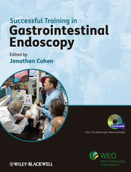 бесплатно читать книгу Successful Training in Gastrointestinal Endoscopy автора Jonathan Cohen