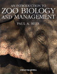 бесплатно читать книгу An Introduction to Zoo Biology and Management автора Paul Rees