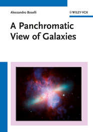 бесплатно читать книгу A Panchromatic View of Galaxies автора Alessandro Boselli