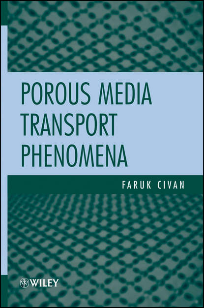 Porous Media Transport Phenomena