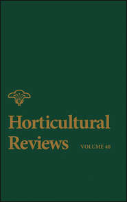 бесплатно читать книгу Horticultural Reviews, Volume 40 автора Jules Janick