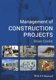 бесплатно читать книгу Management of Construction Projects автора Brian Cooke